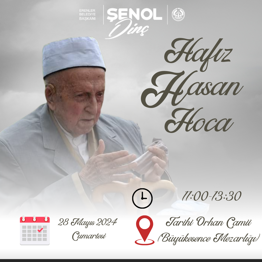 Hafiz Hasan Hoca Dualarla Anilacak