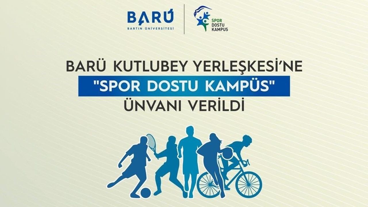 BARÜ Kutlubey Yerleşkesi'ne 'Spor Dostu Kampüs' ün