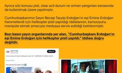 Dezenformasyonla Mücadele Merkezi: “’Cumhurbaşkanı Erdoğan’ın eşi Emine Erdoğan için helikopter pisti yapıldı’ iddiaları doğru değildir"