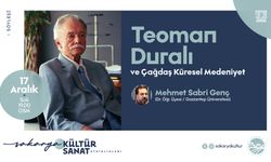 “Teoman Duralı ve Çağdaş Küresel Medeniyet” OSM’de konuşulacak