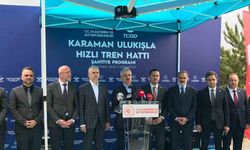 Bakan Uraloğlu: "Karaman Ulukışla hızlı tren hattı büyük bir dönüşümün kapısını aralayacak"