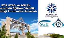 ETÜ, ETSO ve SGK ile lisansüstü eğitime yönelik iş birliği protokolleri imzaladı