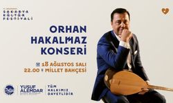 Sakarya’nın Kültür Festivali başlıyor: İlk gün Orhan Hakalmaz sahne alacak
