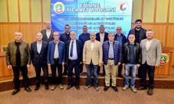 Edirne Ticaret Borsasında görev dağılımı yapıldı