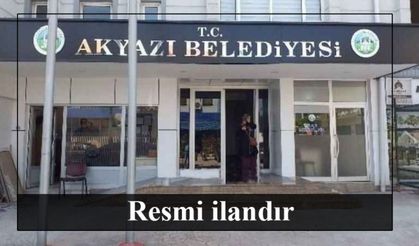 AKYAZI BELEDİYE BAŞKANLIĞI'NDAN İLAN