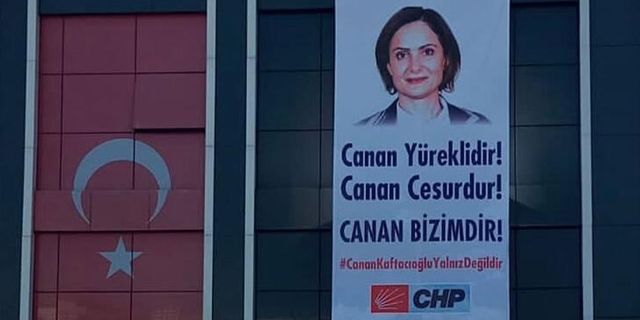CHP'den Canan Kaftancıoğlu pankartı