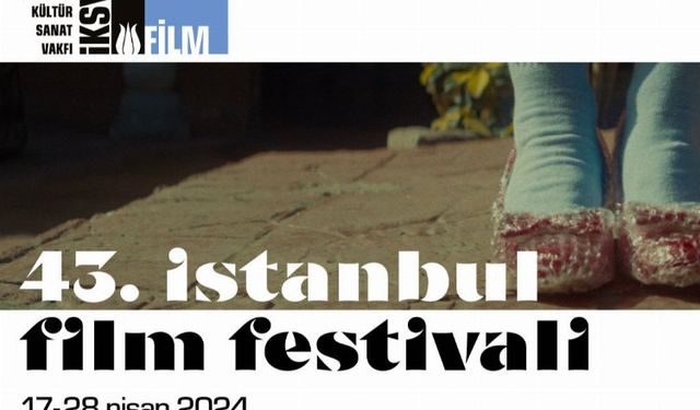 43. İstanbul Film Festivali programı netleşti