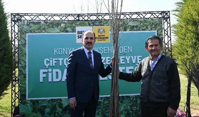 Konya'ya 17 milyon fidan ve fide desteği