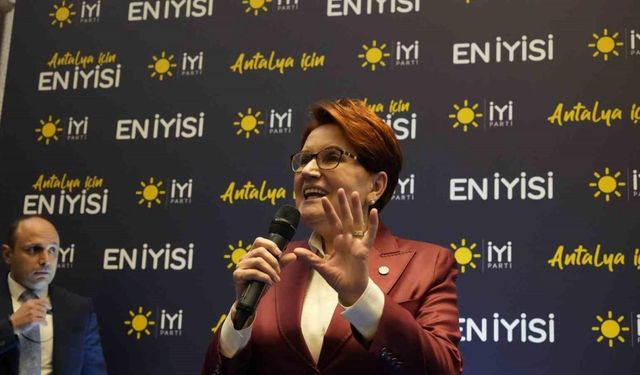 Akşener: "Hem ilçe belediye başkan adaylarımıza destek istiyorum"