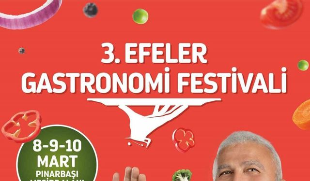 Efeler’de 3’üncü Gastronomi Festivali başlıyor