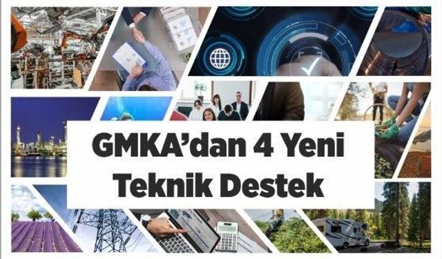 GMKA 4 yeni teknik destek programı ilan etti