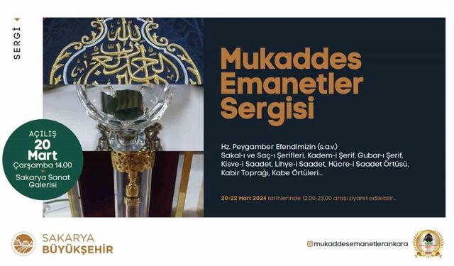 Kutsal emanetler Sakaryalılarla buluşuyor