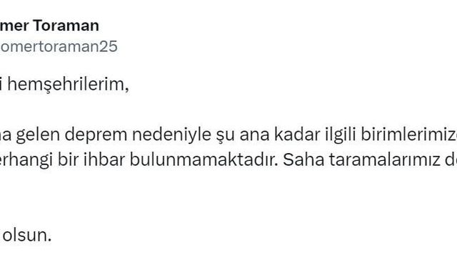 Vali Toraman: “Birimlerimize intikal eden herhangi bir ihbar bulunmamaktadır”