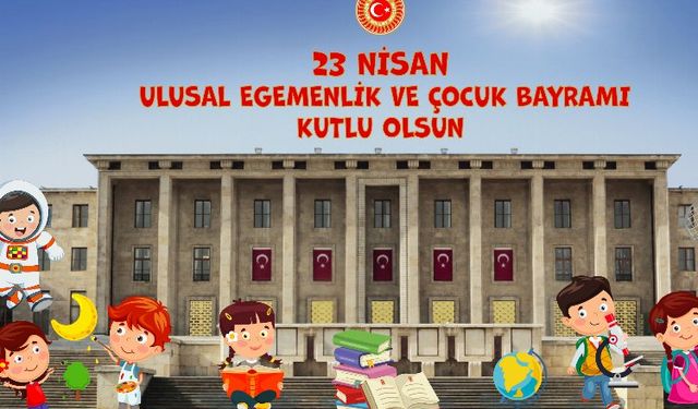 TBMM'de 23 Nisan 4 gün sürecek