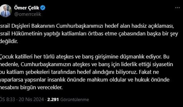 AK Parti Sözcüsü Çelik: "İsrail Dışişleri Bakanının açıklaması katliamları örtbas etme çabasıdır"