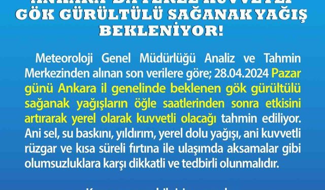 Ankara Valiliği’nden sağanak yağış uyarısı