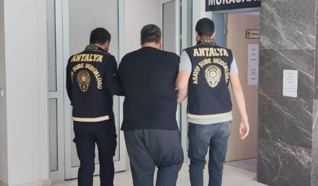 Antalya’da 15 yıl hapisle 11 yıldır aranan firari yakalandı