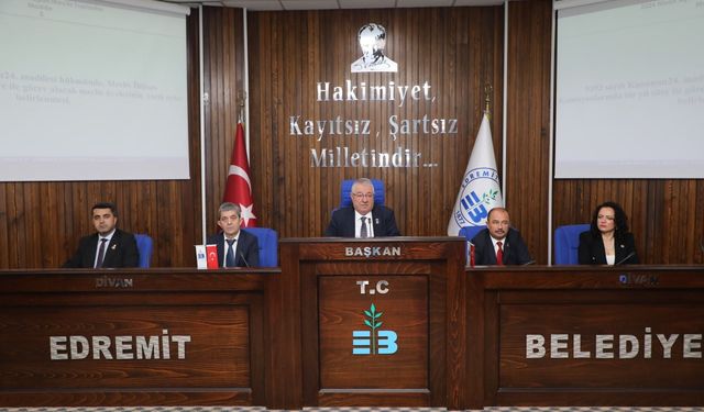 Edremit Belediyesi’nde yeni dönemin ilk meclis toplantısı