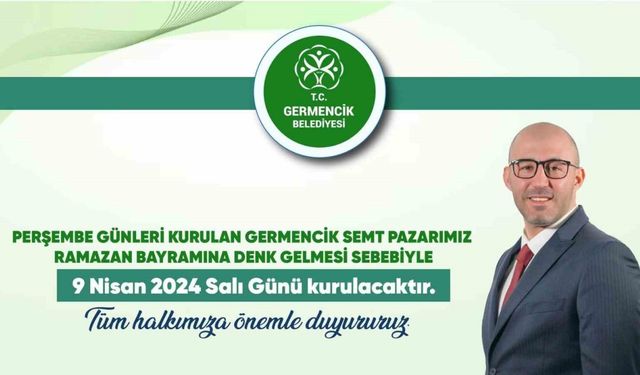 Germencik’te semt pazarı bu haftaya özel Salı günü kurulacak