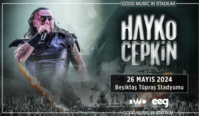 Hayko Cepkin, 26 Mayıs’ta Beşiktaş Stadyumunda