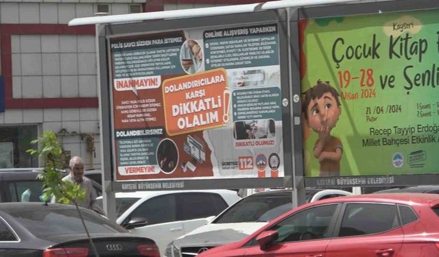 Kayseri’de bilboardlu dolandırıcılık uyarısı