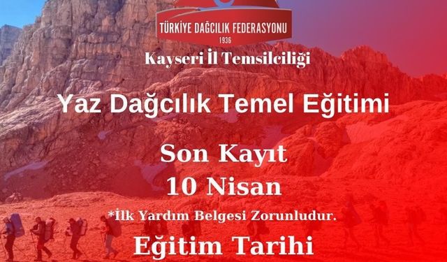 Kayseri’de Yaz Dağcılık Temel  Kursu düzenlenecek