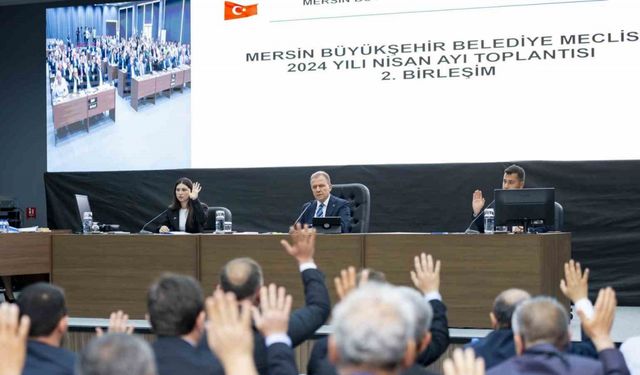 Mersin Büyükşehir Belediyesinin 2023 yılı faaliyet raporu kabul edildi