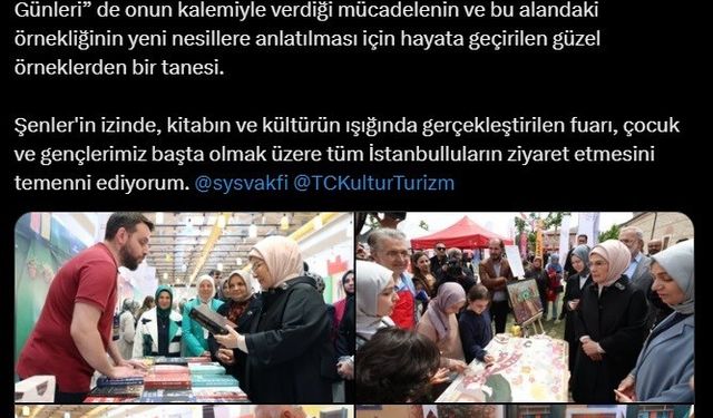 Emine Erdoğan’dan Şule Yüksel Şenler Vakfı Kitap ve Kültür Günleri’ne ilişkin paylaşım