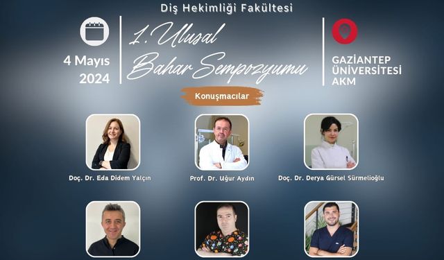 GAÜN Diş Hekimliği Fakültesi "1. Ulusal Bahar Sempozyumu" düzenleyecek