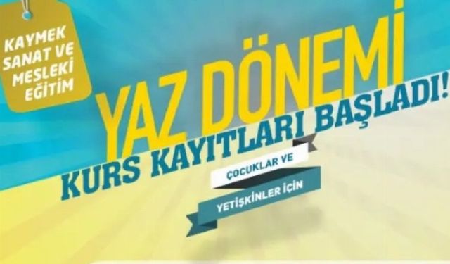 Kayseri'de KAYMEK Yaz Kursları kayıtları başladı