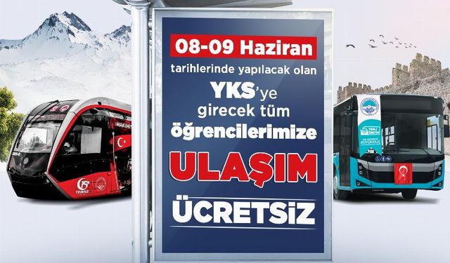 Kayseri'de YKS öğrencilerine “ücretsiz ulaşım”