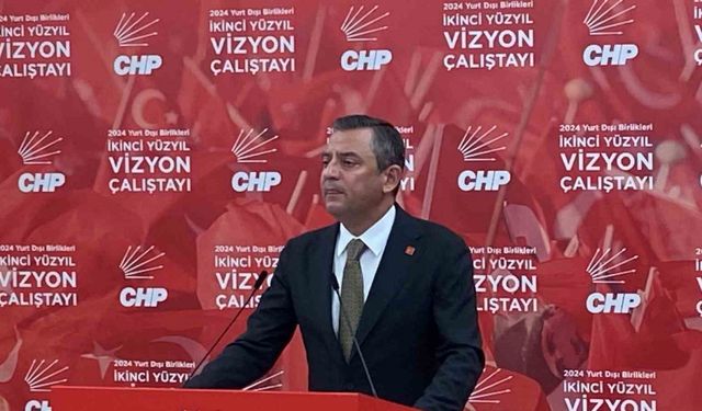 CHP Genel Başkanı Özel:   “Avrupa’da aşırı sağın yükselmesinden endişe duyuyorum”