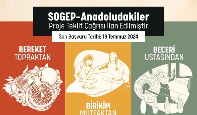 SOGEP Anadoludakiler programına ilişkin proje teklif çağrısı başladı