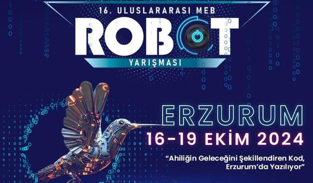 Uluslararası MEB Robot Yarışması Erzurum’da