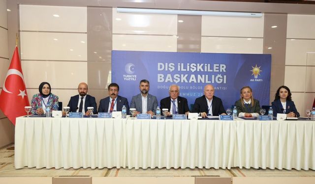 AK Parti dış ilişkiler bölge toplantısı Erzurum’da yapıldı