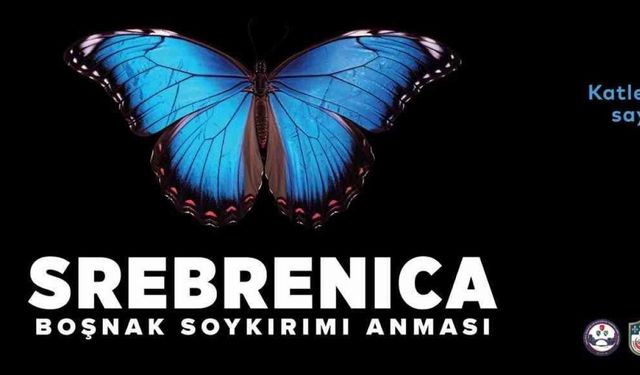 Srebrenitsa Katliamı’nda hayatını kaybedenler Kartal’da anılacak