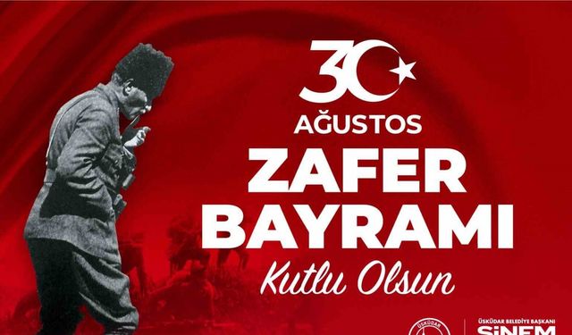 30 Ağustos Zafer Bayramı Üsküdar’da coşkuyla kutlanacak