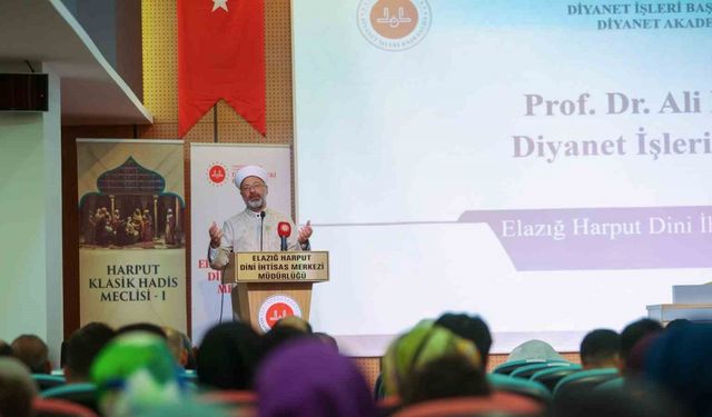 Diyanet İşleri Başkanı Erbaş: “Hadisin daha nitelikli bir şekilde öğretiminin yapılması çok önemli”