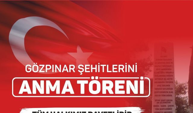 Gözpınar şehitleri için anma töreni düzenlenecek