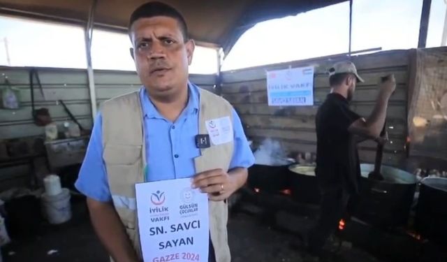 Savcı Sayan’dan, Gazze’ye sıcak yemek yardımı