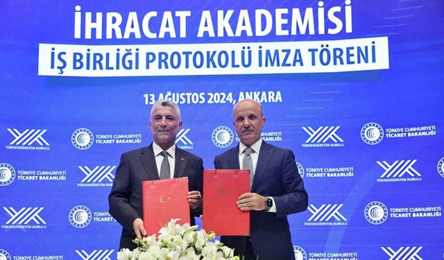 YÖK ve Ticaret Bakanlığı arasında İhracat Akademisi İşbirliği Protokolü imzalandı