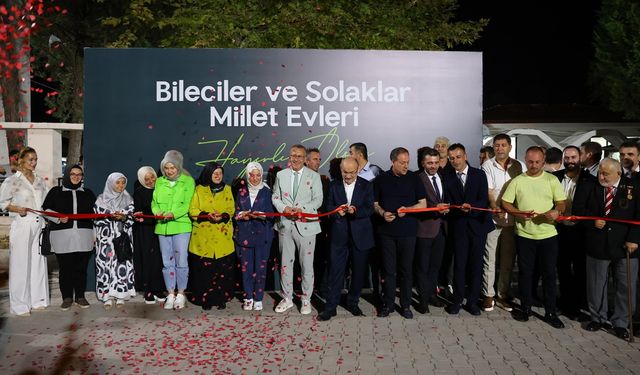 Bileciler ve Solaklar Millet Evleri Törenle Açıldı