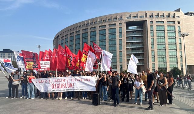 İstanbul'da 1 Mayıs gösterilerinde çıkan olaylara ilişkin 34 sanık hakim karşısına çıktı