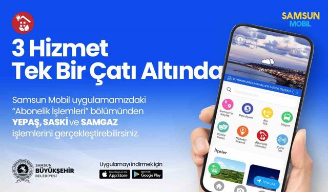 ’Samsun Mobil’e ’abonelik işlemleri’ eklendi