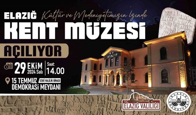 Elazığ Kent Müzesi 29 Ekimde açılıyor