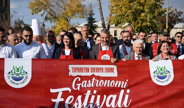 Edirne'de "Topraktan Sofraya Edirne Gastronomi Festivali" başladı