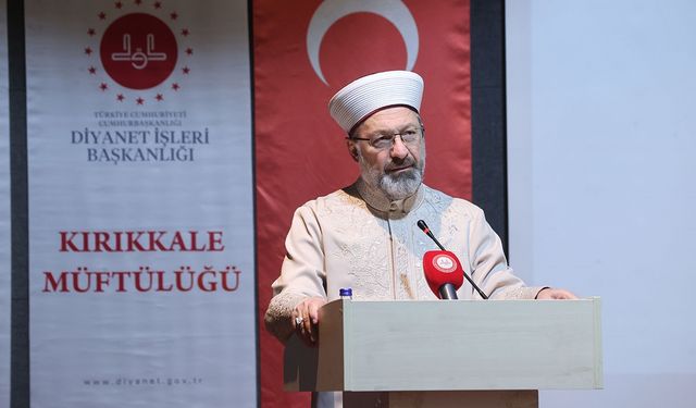 Diyanet İşleri Başkanı Erbaş: "Dünyadaki sorunların çözümü İslam’da"