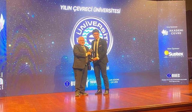 Ege Üniversitesi ’En Çevreci Üniversite’ ödülüne layık görüldü