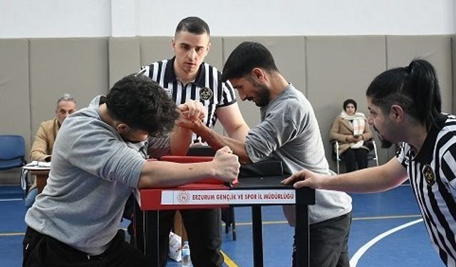 Erzurum’da bilekler yarıştı