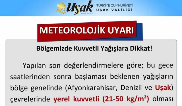 Uşak’a kuvvetli yağış uyarısı